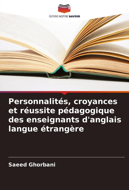 Produktbild: Personnalit&eacute;s, croyances et r&eacute;ussite p&eacute;dagogique des enseignants d'anglais langue &eacute;trang&egrave;re