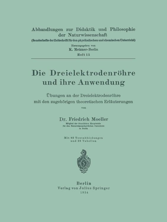 Produktbild: Die Dreielektrodenr&ouml;hre und ihre Anwendung