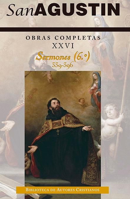 Produktbild: Sermones 6 : 339-396 : sobre temas diversos : &iacute;ndices b&iacute;blico, lit&uacute;rgico y tem&aacute;tico de los sermones