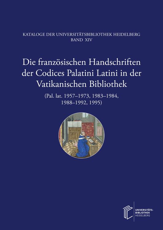 Produktbild: Die franz&ouml;sischen Handschriften der Codices Palatini Latini in der Vatikanischen Bibliothek (Pal. lat. 1957&ndash;1973, 1983&ndash;1984, 1988&ndash;1992, 1995)
