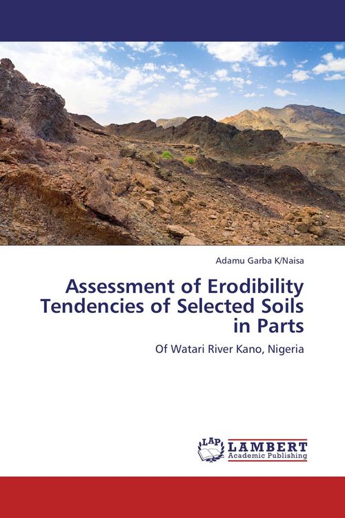 Produktbild: Assessment of Erodibility Tendencies of Selected Soils in Parts