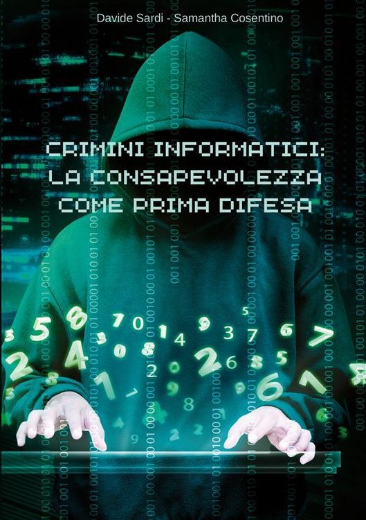Produktbild: Crimini informatici: la consapevolezza come prima difesa