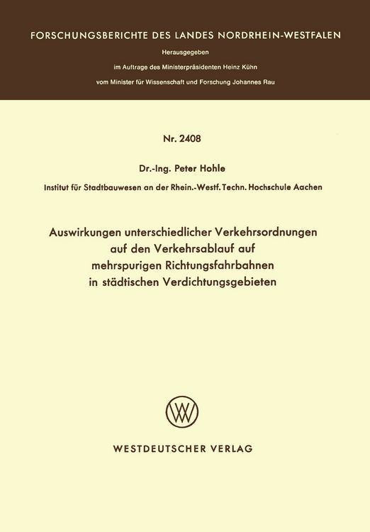 Produktbild: Auswirkungen unterschiedlicher Verkehrsordnungen auf den Verkehrsablauf auf mehrspurigen Richtungsfahrbahnen in st&auml;dtischen Verdichtungsgebieten