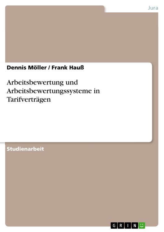Produktbild: Arbeitsbewertung und Arbeitsbewertungssysteme in Tarifvertr&auml;gen