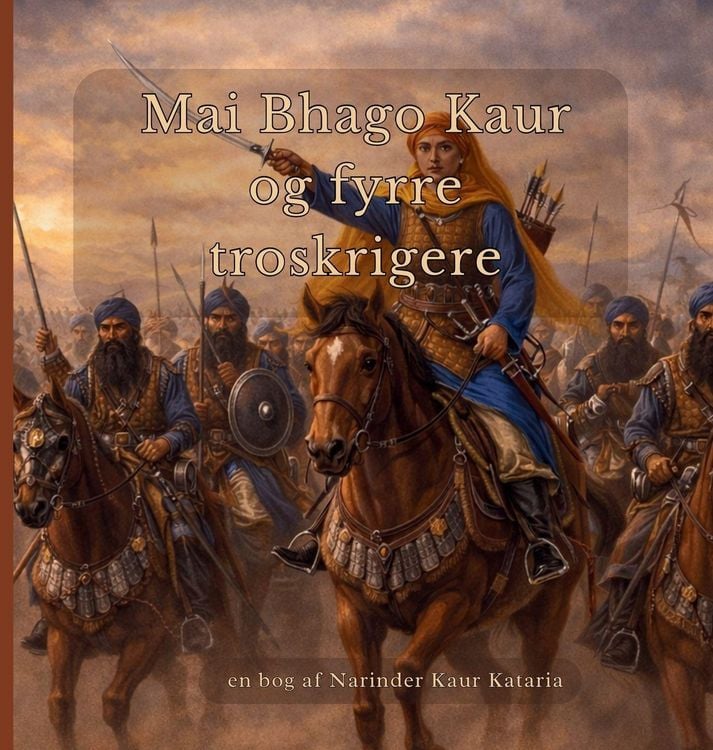 Produktbild: Mai Bhago Kaur og fyrre troskrigere