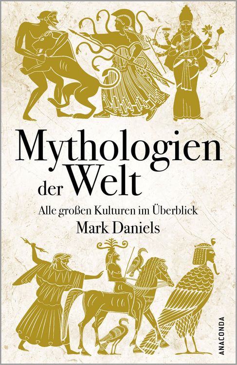 Produktbild: Mythologien der Welt. Alle gro&szlig;en Kulturen im &Uuml;berblick