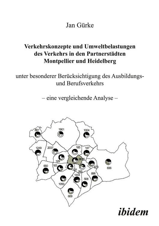 Produktbild: Verkehrskonzepte und Umweltbelastungen des Verkehrs in den Partnerst&auml;dten Montpellier und Heidelberg