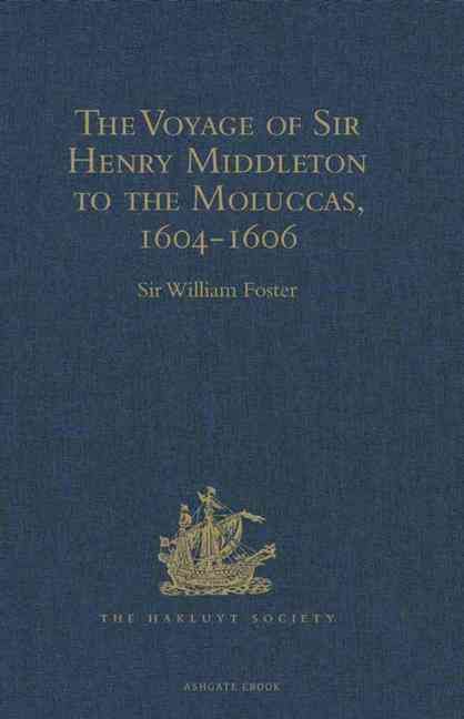 Produktbild: The Voyage of Sir Henry Middleton to the Moluccas, 1604-1606
