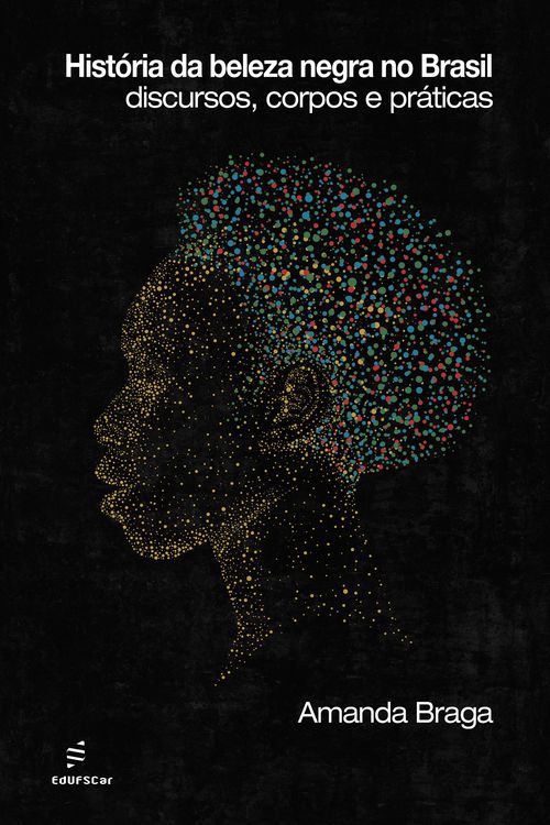 Produktbild: Hist&oacute;ria da beleza negra no Brasil