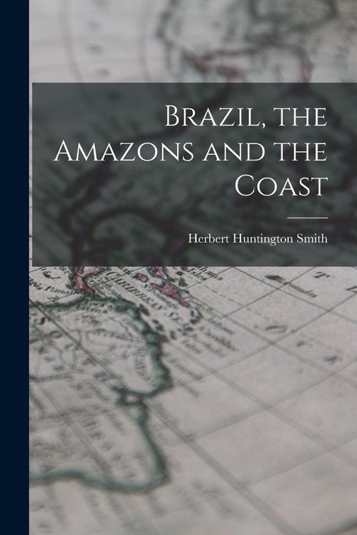 Produktbild: Brazil, the Amazons and the Coast