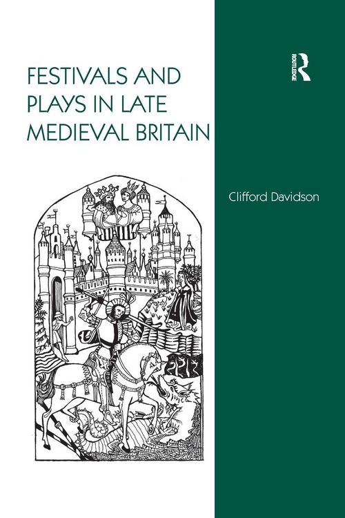 Produktbild: Festivals and Plays in Late Medieval Britain