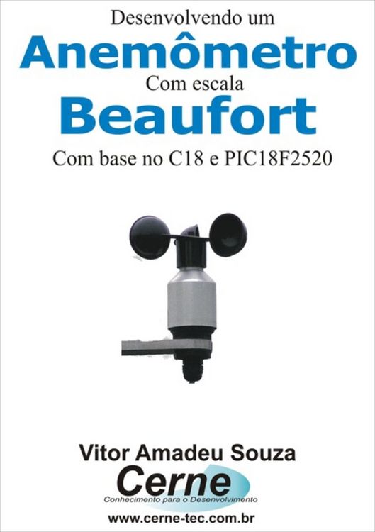 Produktbild: Desenvolvendo Um Anem&ocirc;metro Com Escala Beaufort Com Base No C18 E Pic18f2520
