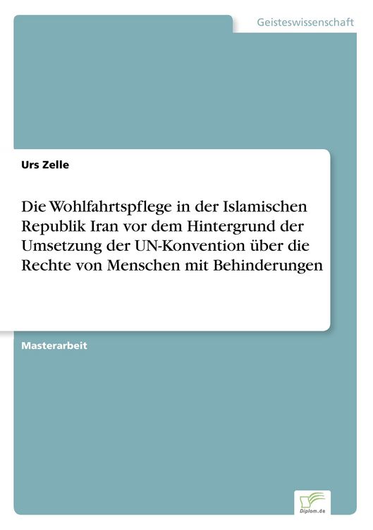 Produktbild: Die Wohlfahrtspflege in der Islamischen Republik Iran vor dem Hintergrund der Um