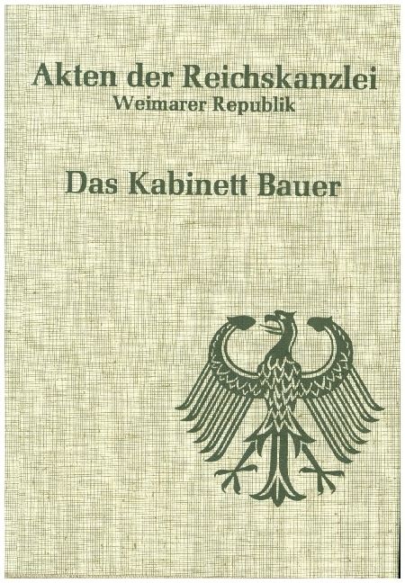 Produktbild: Akten der Reichskanzlei, Weimarer Republik / Das Kabinett Bauer (1919/1920)