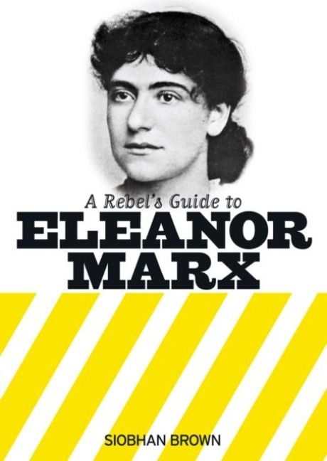 Produktbild: A Rebel's Guide to Eleanor Marx