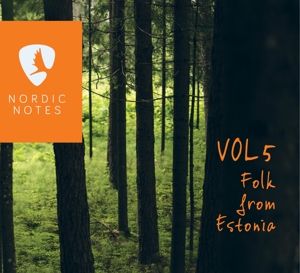 Produktbild: Nordic Notes Vol.5: Folk From Estonia