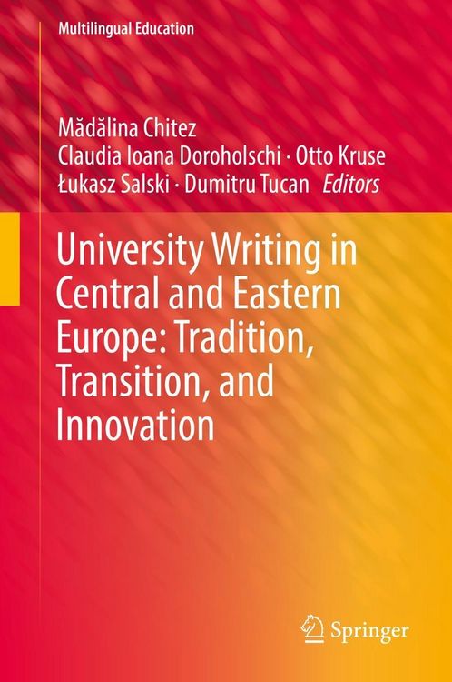 Produktbild: University Writing in Central and Eastern Europe: Tradition, Transition, and Innovation