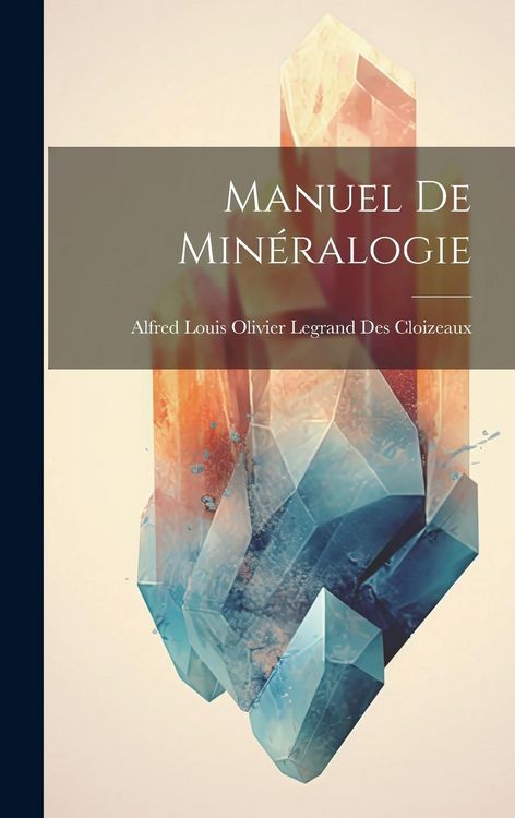 Produktbild: Manuel de Min&eacute;ralogie