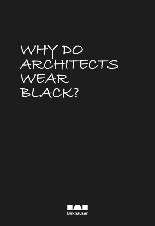 Produktbild: Why Do Architects Wear Black?