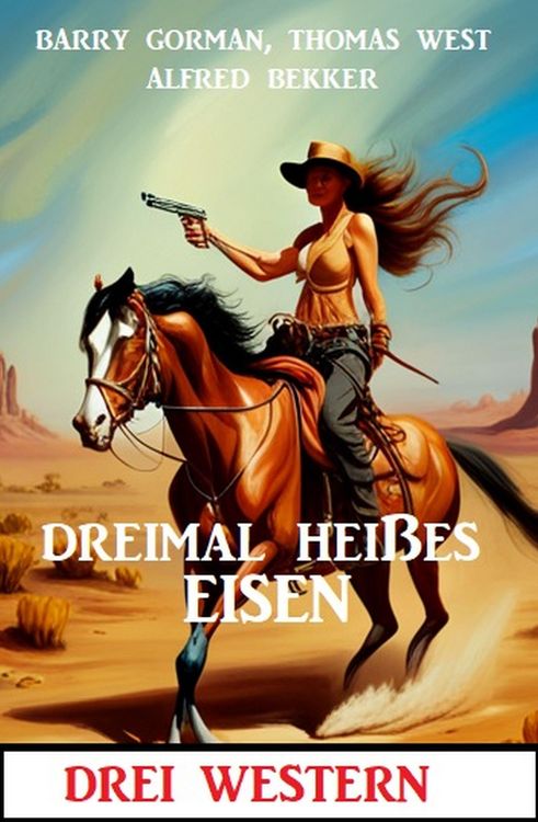 Produktbild: Dreimal hei&szlig;es Eisen: Drei Western