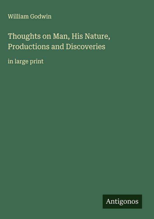 Produktbild: Thoughts on Man, His Nature, Productions and Discoveries