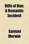 Produktbild: Hills of Han; A Romantic Incident