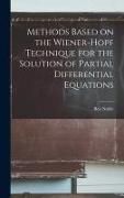 Produktbild: Methods Based on the Wiener-Hopf Technique for the Solution of Partial Differential Equations