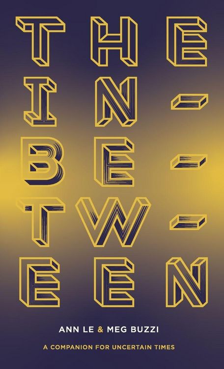 Produktbild: The In-Between A Companion for Uncertain Times