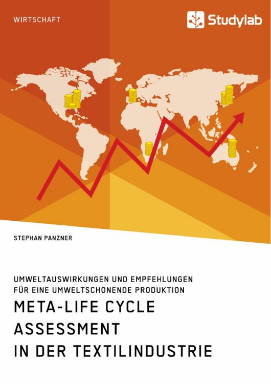 Produktbild: Meta-Life Cycle Assessment in der Textilindustrie. Umweltauswirkungen und Empfehlungen f&uuml;r eine umweltschonende Produktion