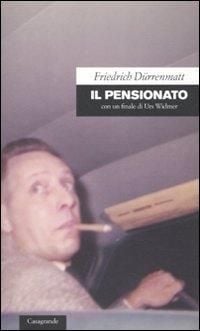 Produktbild: Il pensionato. Con un finale di Urs Widmer