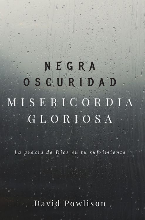 Produktbild: Negra oscuridad, misericordia gloriosa