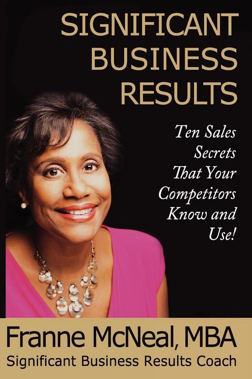Produktbild: Significant Business Results: Ten Sales Secrets That Your Competitors Know and Use!