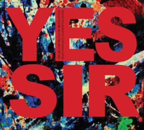 Produktbild: Penny Rimbaud's L'Academie Des Vanites: Yes Sir,The Truth Of