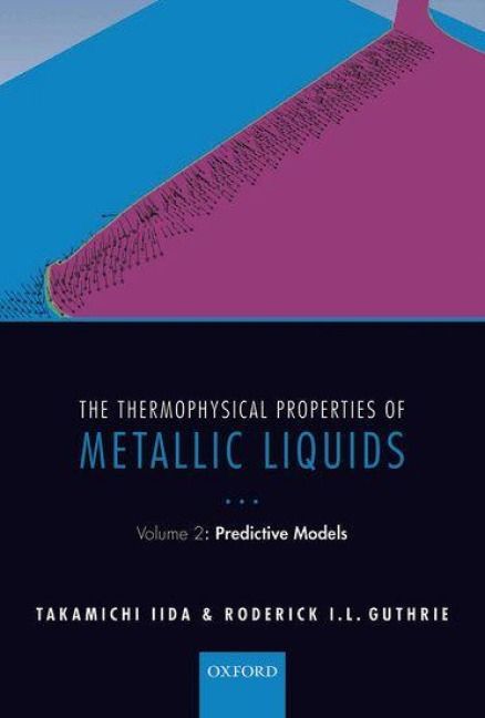 Produktbild: The Thermophysical Properties of Metallic Liquids