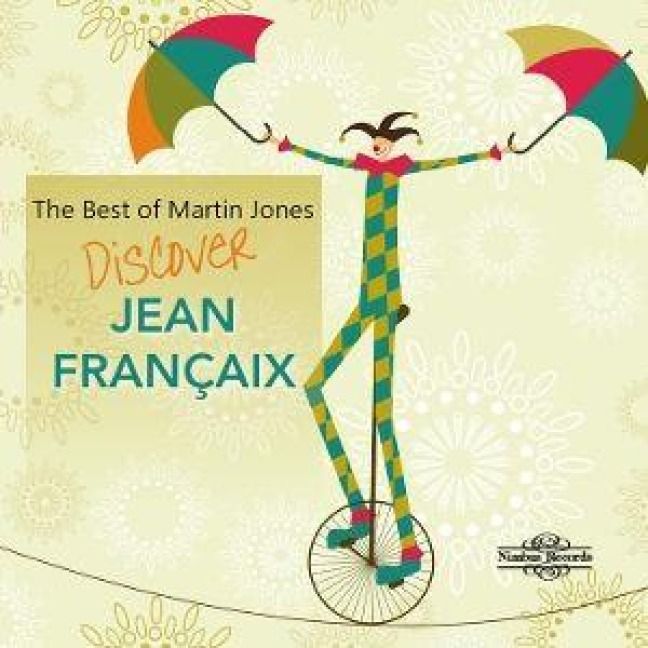 Produktbild: The Best of Martin Jones: Jean Fran&iquest;aix