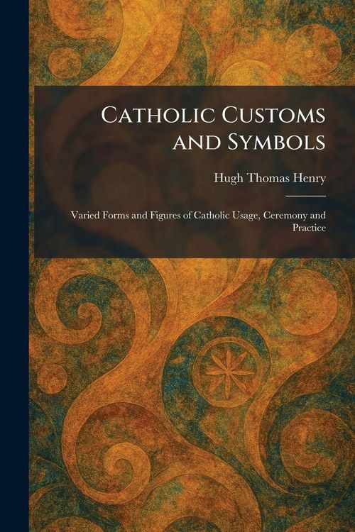Produktbild: Catholic Customs and Symbols