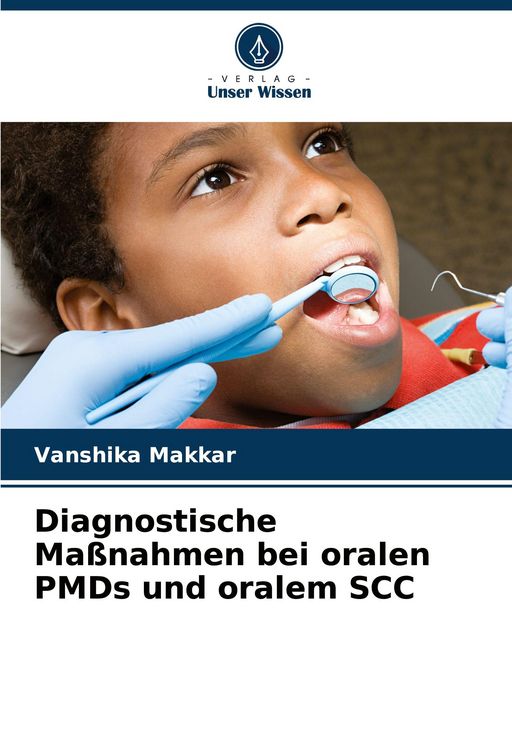 Produktbild: Diagnostische Ma&szlig;nahmen bei oralen PMDs und oralem SCC