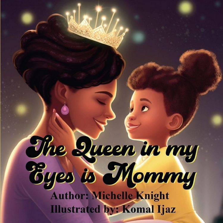 Produktbild: The Queen in my Eyes is Mommy