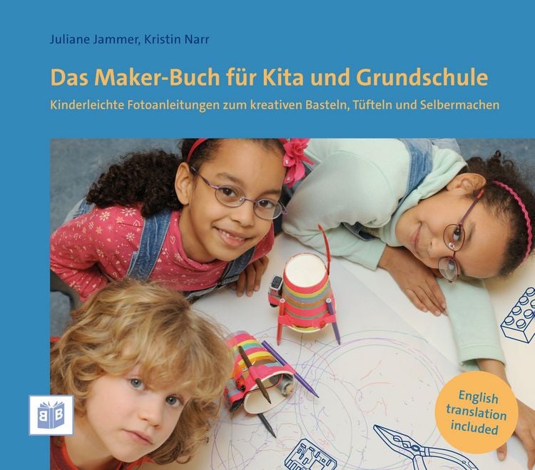 Produktbild: Das Maker-Buch f&uuml;r Kita und Grundschule