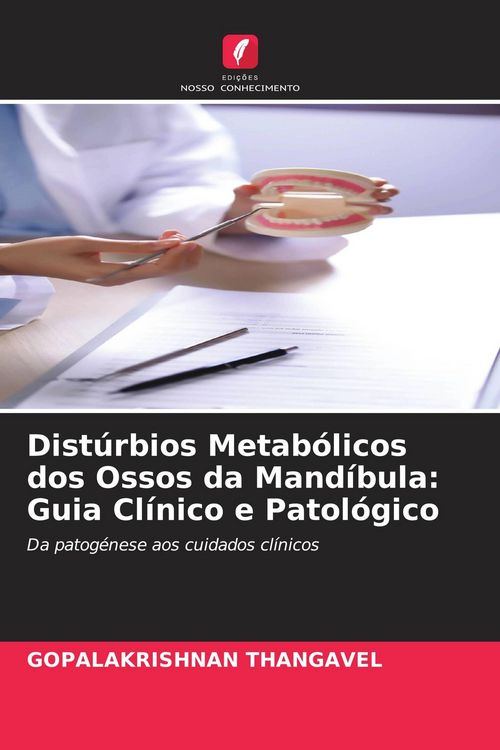 Produktbild: Dist&uacute;rbios Metab&oacute;licos dos Ossos da Mand&iacute;bula: Guia Cl&iacute;nico e Patol&oacute;gico