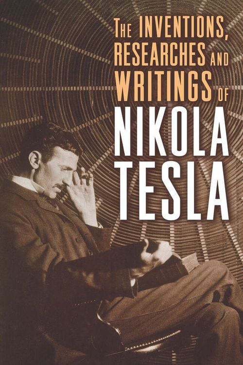Produktbild: The Inventions, Researches and Writings of Nikola Tesla