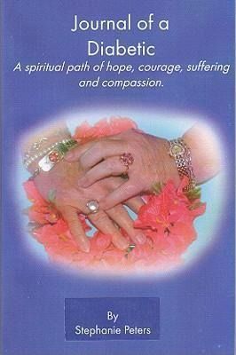 Produktbild: Journal of a Diabetic: A Spiritual Path of Hope, Courage, Suffering and Compasion