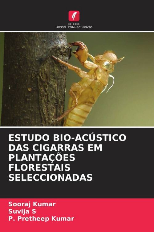 Produktbild: Estudo Bio-Ac&uacute;stico das Cigarras Em Planta&ccedil;&otilde;es Florestais Seleccionadas