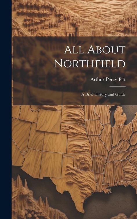 Produktbild: All About Northfield: a Brief History and Guide