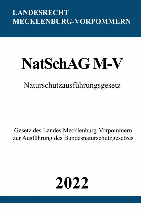 Produktbild: Naturschutzausf&uuml;hrungsgesetz NatSchAG M-V 2022