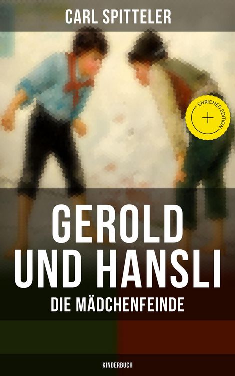 Produktbild: Gerold und Hansli: Die M&auml;dchenfeinde (Kinderbuch)