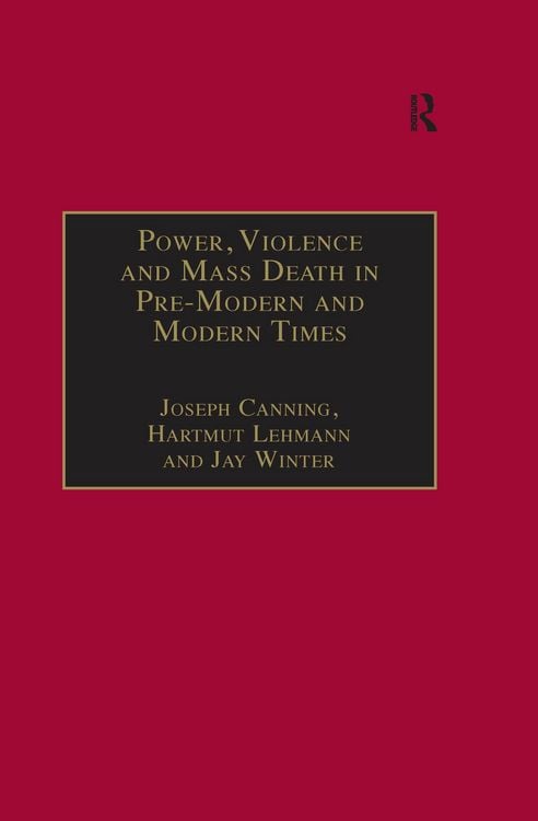 Produktbild: Power, Violence and Mass Death in Pre-Modern and Modern Times