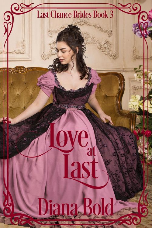 Produktbild: Love at Last (Last Chance Brides, #3)