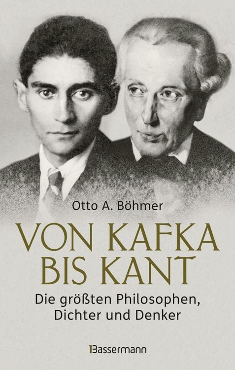 Produktbild: Von Kafka bis Kant. Die gr&ouml;&szlig;ten Philosophen, Dichter und Denker