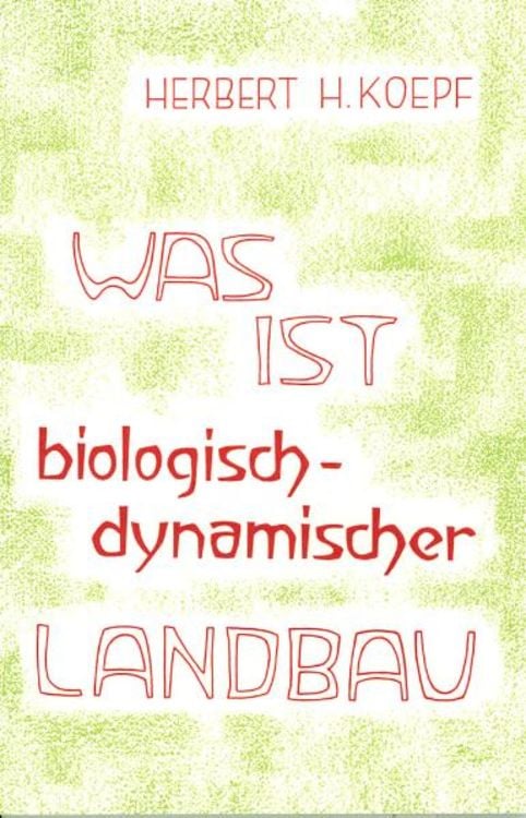 Produktbild: Was ist biologisch-dynamischer Landbau?